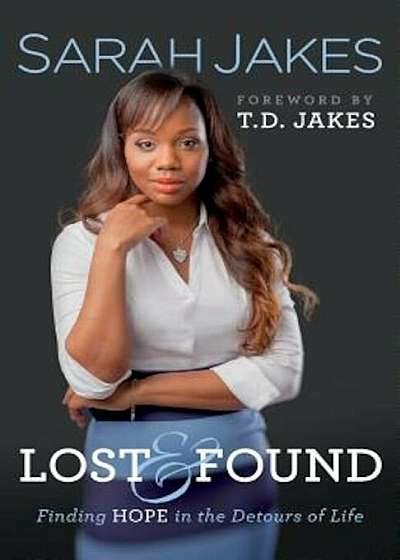 Lost and Found: Finding Hope in the Detours of Life, Paperback