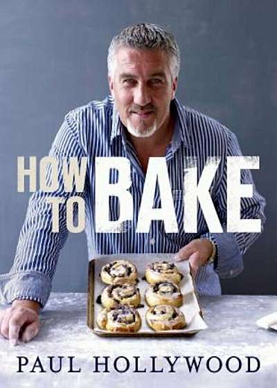 How to Bake, Hardcover