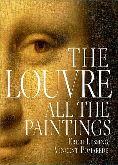 The Louvre: All the Paintings, Hardcover