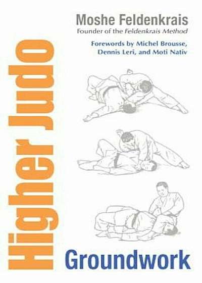 Higher Judo: Groundwork, Paperback