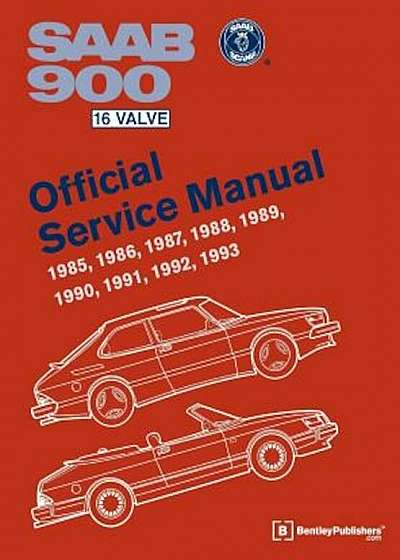 SAAB 900 16 Valve Official Service Manual: 1985-1993, Hardcover