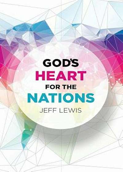 God's Heart for the Nations, Paperback