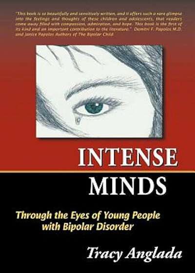 Intense Minds: Through the Eyes of Young People with Bipolar Disorder (Second Edition), Paperback