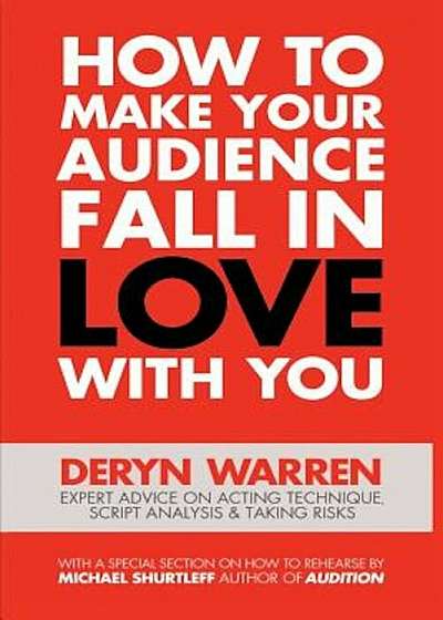 How to Make Your Audience Fall in Love with You, Paperback