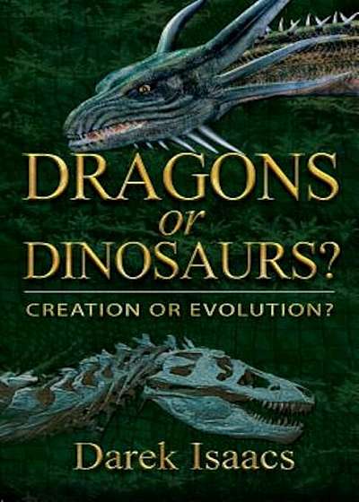 Dragons or Dinosaurs': Creation or Evolution', Paperback