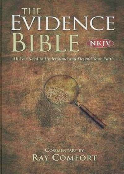 Evidence Bible-NKJV, Hardcover