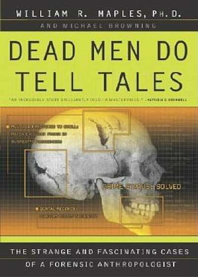 Dead Men Do Tell Tales: The Strange and Fascinating Cases of a Forensic Anthropologist, Paperback