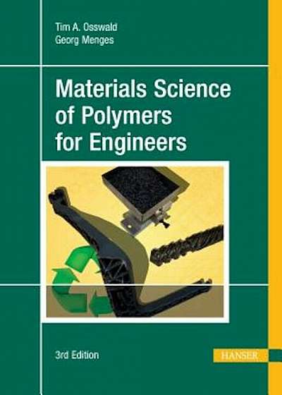 Material Science of Polymers for Engineers, Hardcover