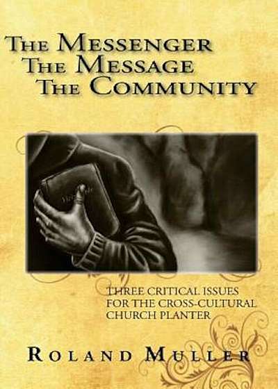 The Messenger, the Message and the Community, Paperback