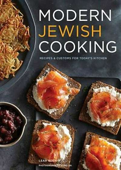 Modern Jewish Cooking: Recipes & Customs for Today's Kitchen, Hardcover