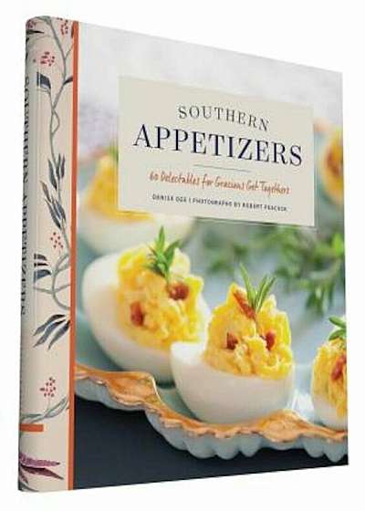 Southern Appetizers: 60 Delectables for Gracious Get-Togethers, Hardcover