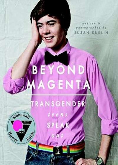 Beyond Magenta: Transgender Teens Speak Out, Paperback