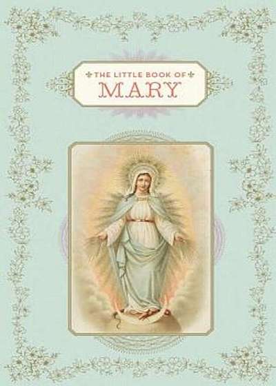 The Little Book of Mary, Hardcover
