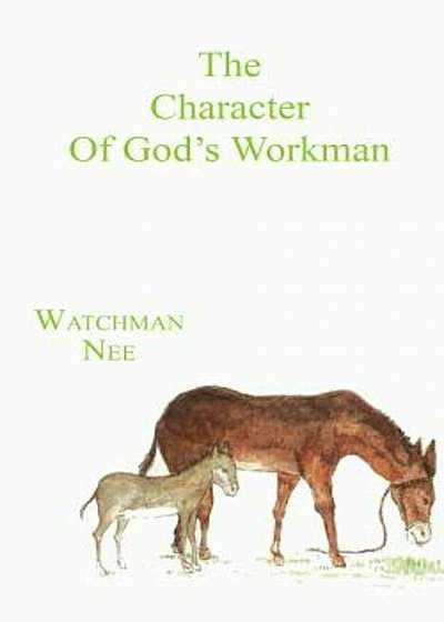 The Character of God's Workman, Paperback