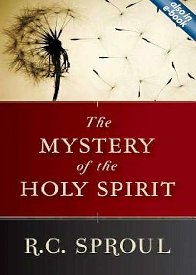 The Mystery of the Holy Spirit, Paperback