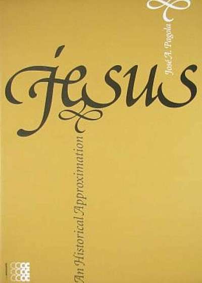 Jesus, an Historical Approximation, Paperback