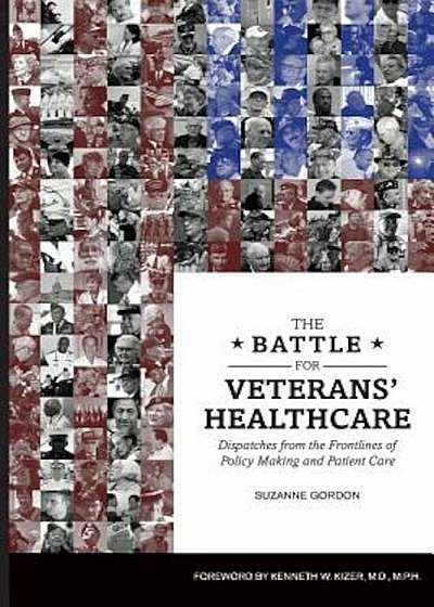 The Battle for Veterans' Healthcare, Paperback