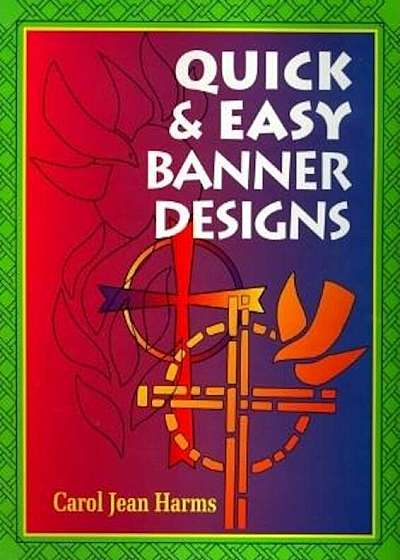 Quick and Easy Banner Designs, Paperback