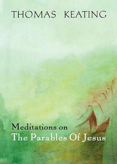 Meditations on the Parables of Jesus, Paperback