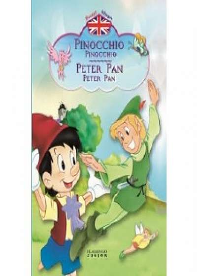 Pinocchio. Peter Pan (Povesti bilingve)