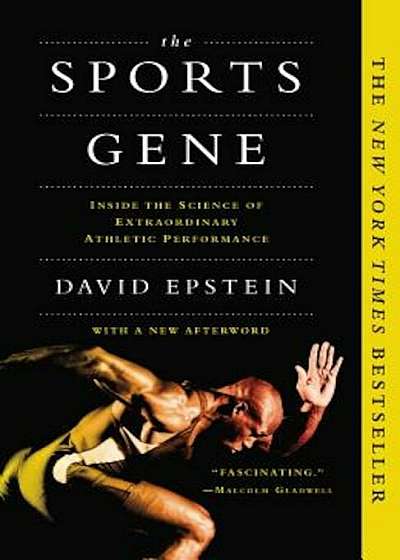 The Sports Gene: Inside the Science of Extraordinary Athletic Performance, Paperback