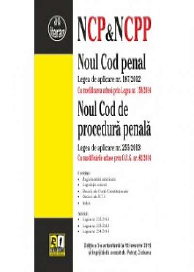 Noul Cod penal. Noul Cod de procedura penala. Editia a III-a actualizata la 18.01.2015 si ingrijita de avocat dr. Petrut Ciobanu