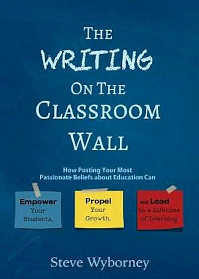 The Writing on the Classroom Wall, Paperback