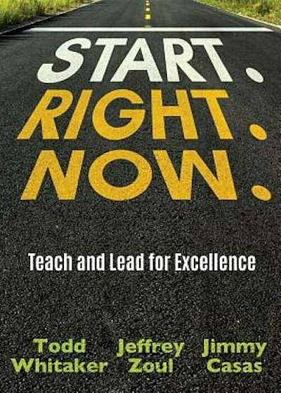 Start. Right. Now., Paperback