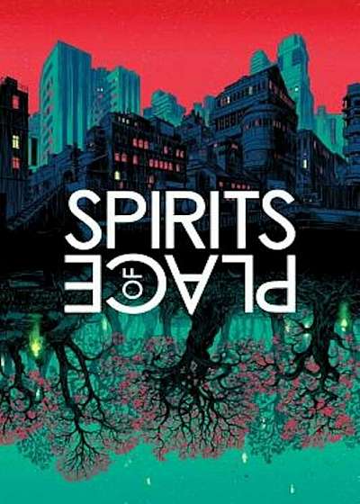 Spirits of Place, Paperback
