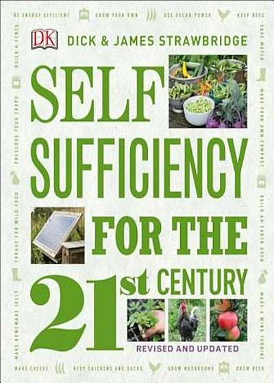 Self Sufficiency for the 21st Century, Revised & Updated, Paperback