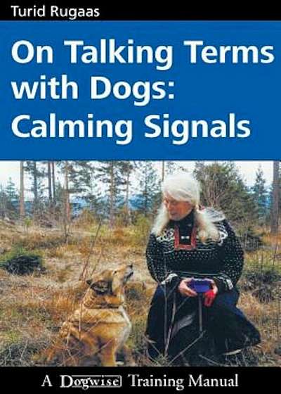 On Talking Terms with Dogs: Calming Signals, Paperback