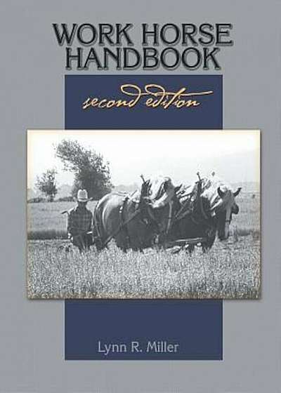 Work Horse Handbook: Second Edition, Paperback