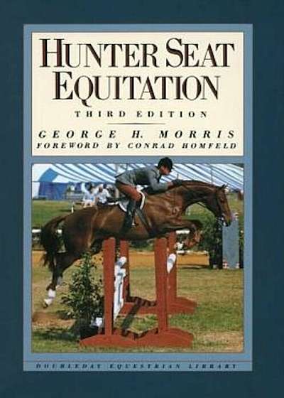 Hunter Seat Equitation: Third Edition, Hardcover