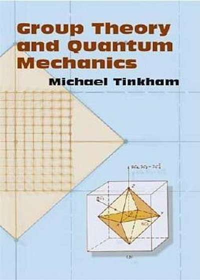 Group Theory and Quantum Mechanics, Paperback