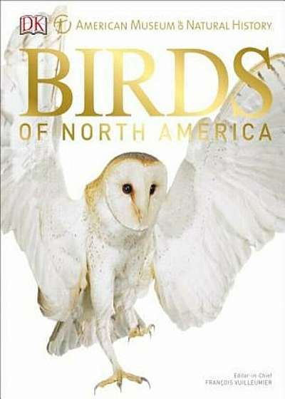 American Museum of Natural History Birds of North America, Hardcover