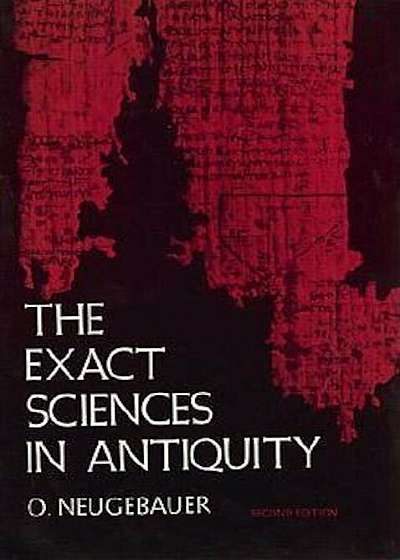 The Exact Sciences in Antiquity, Paperback