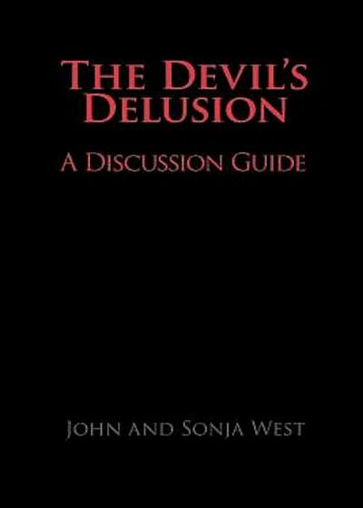 The Devil's Delusion, a Discussion Guide, Paperback