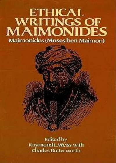 Ethical Writings of Maimonides, Paperback