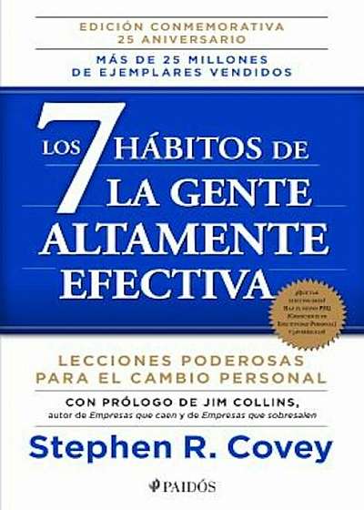 Los 7 Habitos de la Gente Altamente Efectiva. La Revolucion Etica en la Vida Cotidiana y en la Empresa = The 7 Habits of Highly Effective People, Paperback