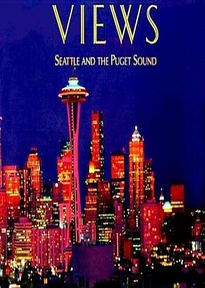 Coperta cărții Views: Seattle and the Puget Sound, Hardcover
