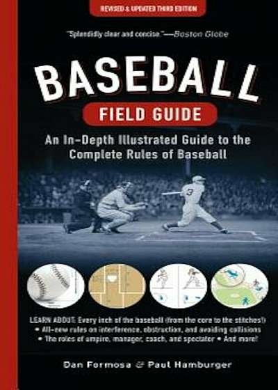 Baseball Field Guide: An In-Depth Illustrated Guide to the Complete Rules of Baseball, Paperback