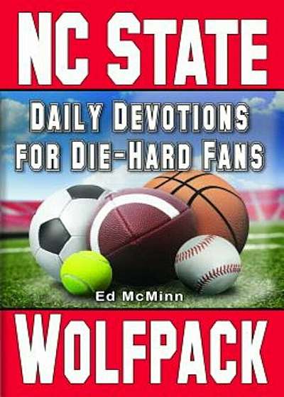 Daily Devotions for Die-Hard Fans North Carolina State Wolfpack, Paperback