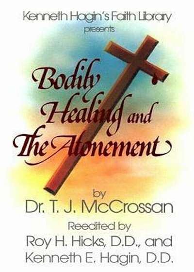 Bodily Healing and the Atonements, Paperback