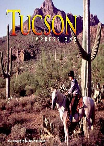 Tucson Impressions, Paperback