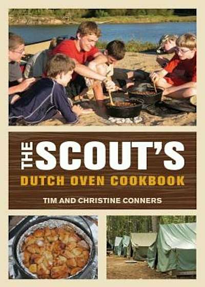 The Scout's Dutch Oven Cookbook, Paperback