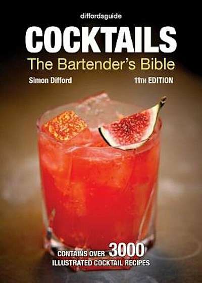 Diffordsguide Cocktails: The Bartender's Bible, Hardcover