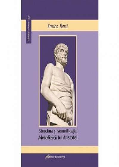 Structura si semnificatia Metafizicii lui Aristotel