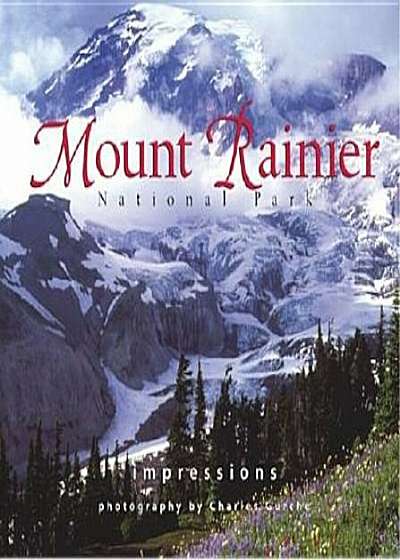 Mount Rainier Nat'l Park Impressions, Paperback