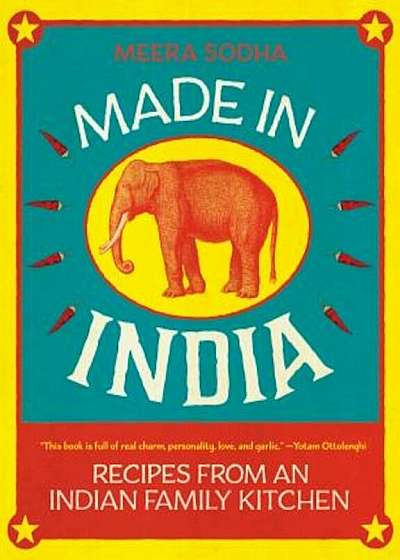 Made in India: Recipes from an Indian Family Kitchen, Hardcover