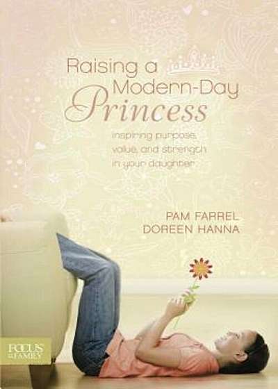 Raising a Modern-Day Princess, Paperback